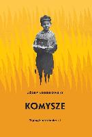 Łobodowski Józef Komysze; Trylogia ukraińska I