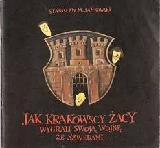Jankowski, Stanisław Maria Jak krakowscy żacy wygrali swoją wojnę ze Szwedami