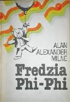 Milne, A. A Fredzia Phi-Phi