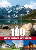 Bąk, Jolanta 100 najpiękniejszych miejsc Polski