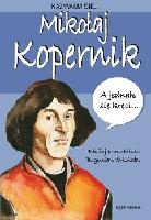 Błażej Kusztelski, Bogusław Orliński Mikołaj Kopernik