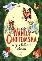 Chotomska, Wanda Moje ulubione wiersze