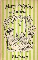 Travers, P. L Mary Poppins w parku