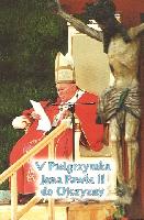 Jan Paweł V pielgrzymka Jana Pawła II do Ojczyzny