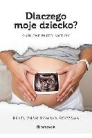 Znamirowska-Soczawa, Beata Dlaczego moje dziecko