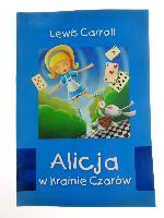 Carroll, Lewis Alicja w Krainie Czarów