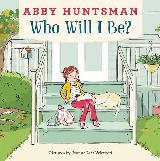 Huntsman Abby Who Will I Be
