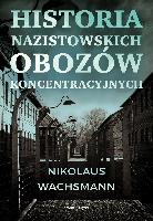 Wachsmann, Nikolaus Historia nazistowskich obozów koncentracyjnych